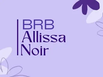 Chaturbate Live Sex of allissa_noir